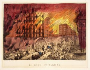 A lithograph by Currier and Ives titled "Chicago in Flames." Scene from the fire of 1871.