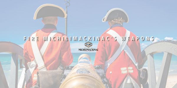 2023 - Fire Michilimackinac's Weapons