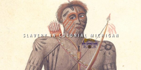 Outreach - Slavery in Colonial Michigan